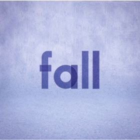 fall(Single Version) / ̉