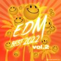 アルバム - EDM BEST 2022 vol．2 / Various Artists