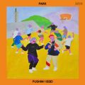 PUSHIM̋/VO - PARK (feat. ISSEI)