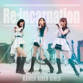 Ao - Re:incarnation / KAMEN RIDER GIRLS