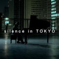 H ZETT M̋/VO - Silence in Tokyo