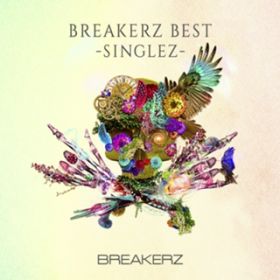 Ao - BREAKERZ BEST -SINGLEZ- / BREAKERZ