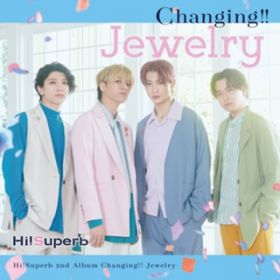 Ao - Changing!!-Jewelry- / Hi!Superb