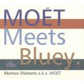Ao - MOET Meets BlueyD / Sb