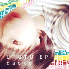 Ututu (Instrumental) / Daoko