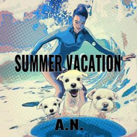 SUMMER VACATION (SAXOPHONE) feat. BYUNG YUL KIM / A.N.