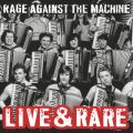 Ao - Live  Rare / Rage Against The Machine