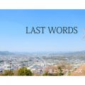 Ao - LAST WORDS / オuU[Y