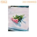 Ao - 2001 (Remixes) / Foals