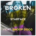 Starface̋/VO - Broken (feat. Snoop Dogg)
