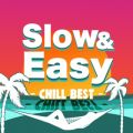 Ao - Slow  Easy - chill best - my bNX  / LOVE BGM JPN