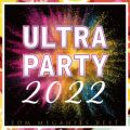 Ao - ULTRA PARTY 2022 -EDMKqbcBEST- / PARTY HITS PROJECT