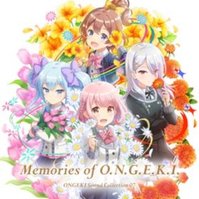 Ao - ONGEKI Sound Collection 07wMemories of ODNDGDEDKDIDx / IQLV[^[Y