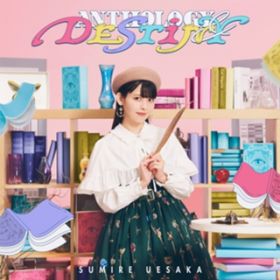 アルバム - ANTHOLOGY ＆ DESTINY / 上坂すみれ