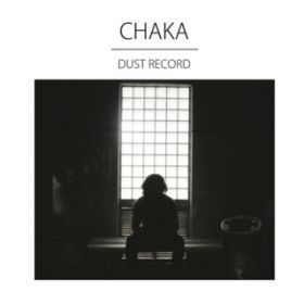 Ao - DUST RECORD / CHAKA
