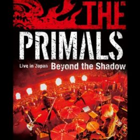 Ao - THE PRIMALS Live in Japan - Beyond the Shadow / THE PRIMALS