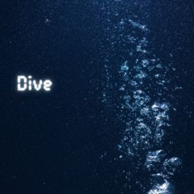 Dive / 0am