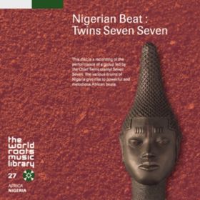 Ao - THE WORLD ROOTS MUSIC LIBRARY: iCWFÃg[LOEh`cCYEZuEZu / Chief Twins Olaniyi Seven Seven