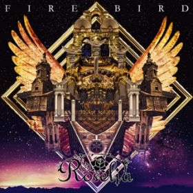FIRE BIRD / Roselia