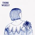 Ao - THINK WISELY / The Wisely Brothers