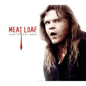 Burning Down / Meat Loaf