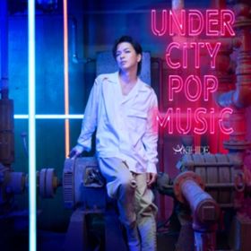 UNDER CITY POP MUSIC / AKIHIDE