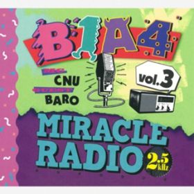 Ao - Miracle Radio-2D5kHz-volD3 / B1A4
