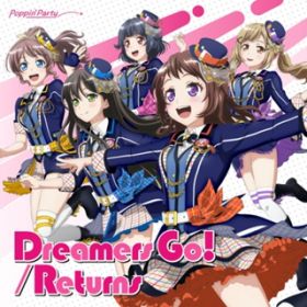 Ao - Dreamers Go! ^ Returns / Poppin'Party