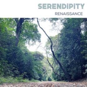 Renaissance `a beautiful chaos` / SERENDiPiTY