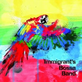 PATO ftD^u]r featD ^u]r / Immigrant's Bossa Band