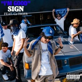 Ifm good (feat. Cz TIGER) / SIGN