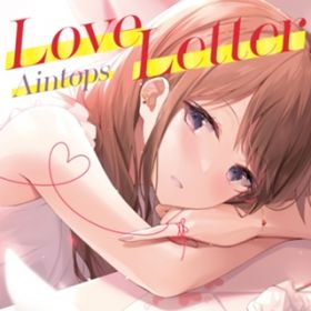 Love Letter (feat. T) / Aintops