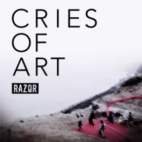 Ao - CRIES OF ART / RAZOR