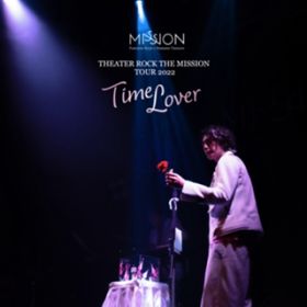 sƐڕ(MISSION TOUR 2022 VA^[bNEUE~bVuTime Loverv)[LIVE] / MISSION