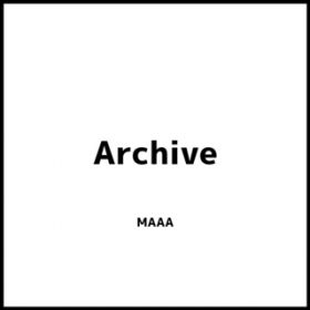 Ao - Archive / MAAA