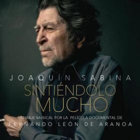 Sintiendolo Mucho feat. Leiva / Joaquin Sabina