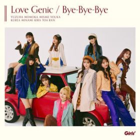 Ao - Love Genic ^ Bye-Bye-Bye / Girls2