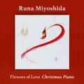 Flowers of Love `Christmas Piano`