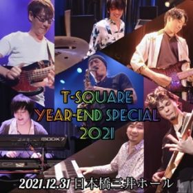 Ao - gT-SQUARE YEAR-END SPECIAL 2021h@{Oz[ (Live) / T-SQUARE