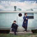 Ao - Cozy Crazy PARTY! / TRD