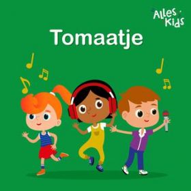 Tomaatje / Alles Kids