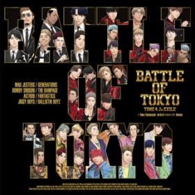 Ao - BATTLE OF TOKYO `TIME 4 JrDEXILE` / GENERATIONS, THE RAMPAGE, FANTASTICS, BALLISTIK BOYZ from EXILE TRIBE