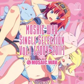 Ao - MOSAICDWAV Single Selection VolD1 [2004`2011](DISC1) / MOSAICDWAV