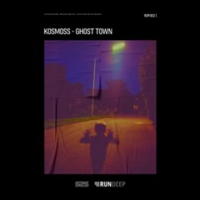 Ghost Town / Kosmoss