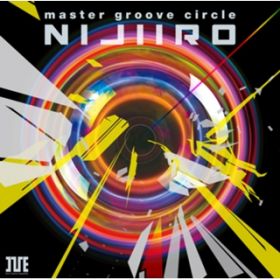 Ao - master groove circle "NIJIIRO" / I've