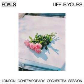 Life Is Yours (LCO Session) / Foals