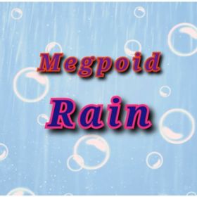 Ao - Rain / Megpoid