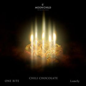 Ao - CHILI CHOCOLATE ^ ONE BITE ^ Lonely / MOONCHILD