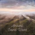 Ao - Ambient Sound Waves / Relax  Wave