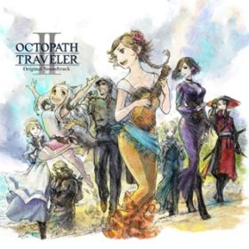 Ao - OCTOPATH TRAVELER II Original Soundtrack /  Nq